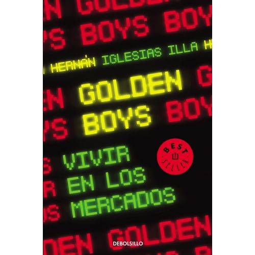 GOLDEN BOYS: VIVIR EN LOS MERCADOS