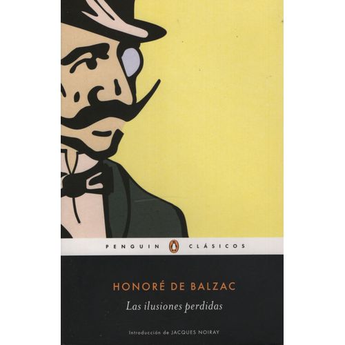 LAS ILUSIONES PERDIDAS - HONORE DE BALZAC