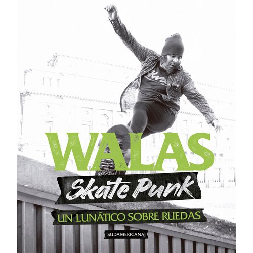 SKATE PUNK: UN LUNÁTICO SOBRE RUEDAS