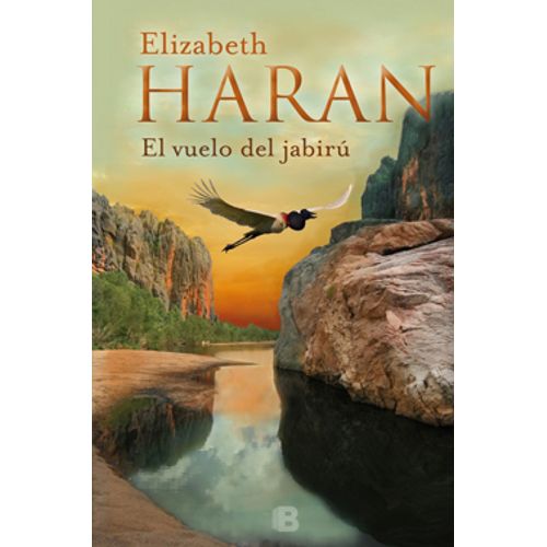 LIBRO EL VUELO DEL JABIRÚ - ELIZABETH HARAN