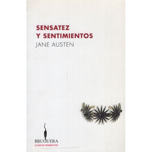 SENSATEZ Y SENTIMIENTOS