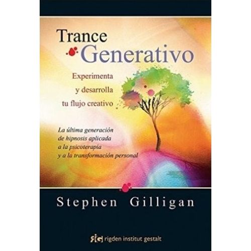 LIBRO TRANCE GENERATIVO - EXPERIMENTA Y DESARROLLA TU FLUJO