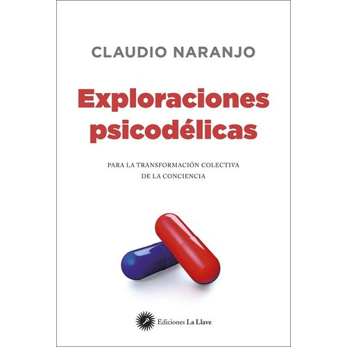LIBRO EXPLORACIONES PSICODELICAS - CLAUDIO NARANJO