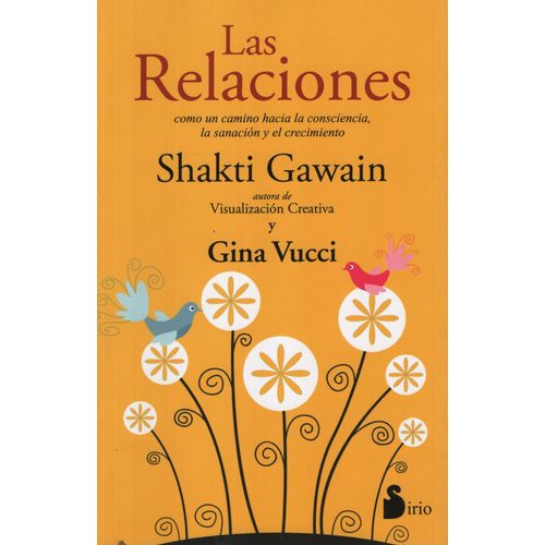 LAS RELACIONES: COMO UN CAMINO HACIA LA CONSCIENCIA, LA SANA