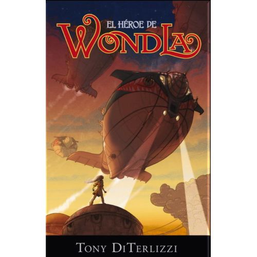 EL HÉROE DE WONDLA - SERIE WONDLA