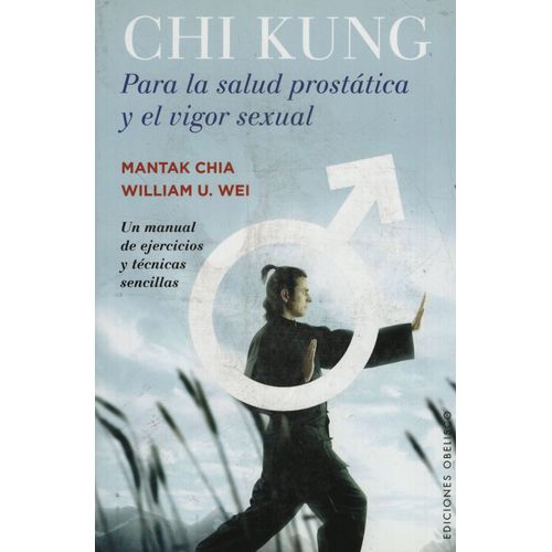 CHI KUNG PARA LA SALUD PROSTATICA Y EL VIGOR SEXUAL - MANTAK