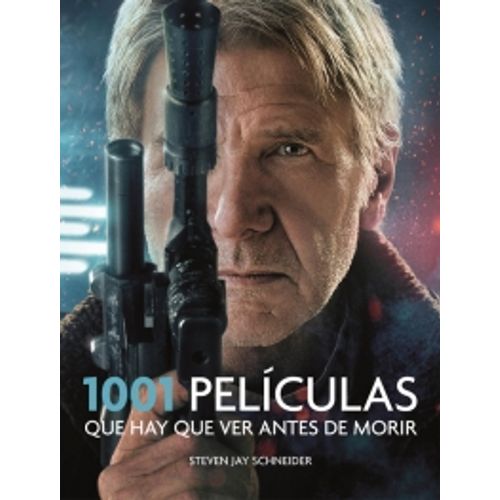 1001 PELICULAS QUE HAY QUE VER ANTES DE MORIR (2016)