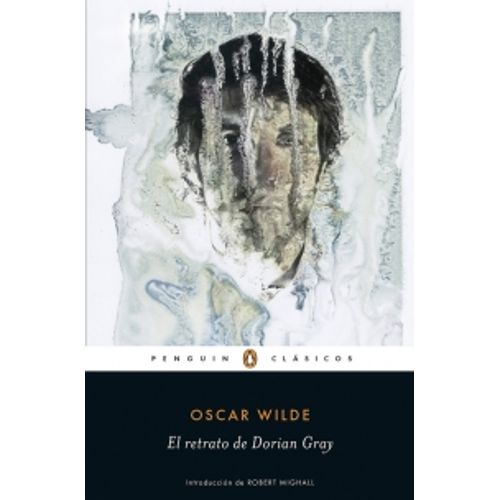EL RETRATO DE DORIAN GREY - PENGUIN CLASICOS  - OSCAR WILDE