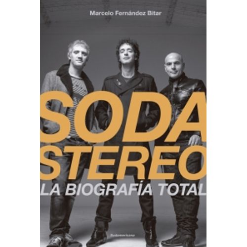 SODA STEREO - LA BIOGRAFIA TOTAL