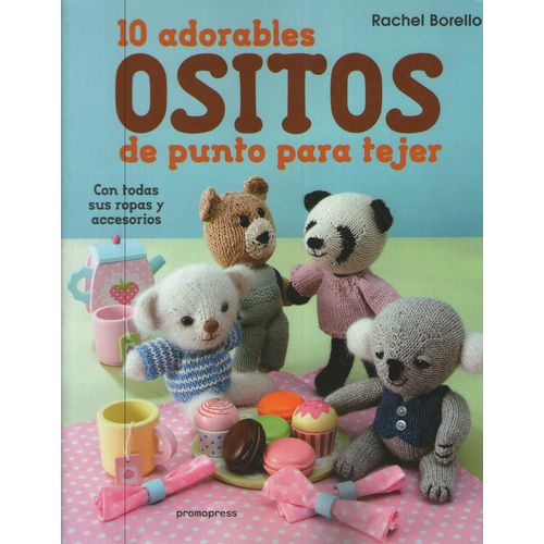 LIBRO 10 ADORABLES OSITOS DE PUNTO PARA TEJER