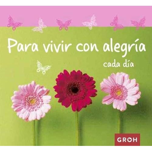 SABIDURIA: PARA VIVIR CON ALEGRIA CADA DIA SABIDURIA: PARA VIVIR CON ALEGRIA CADA DIA