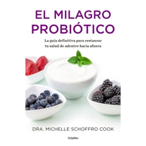EL MILAGRO PROBIOTICO