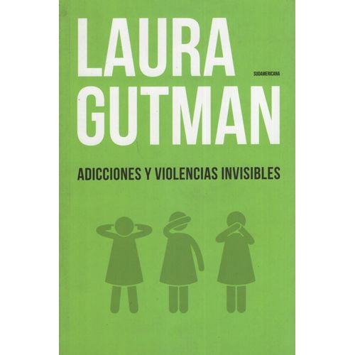 ADICCIONES Y VIOLENCIAS INVISIBLES