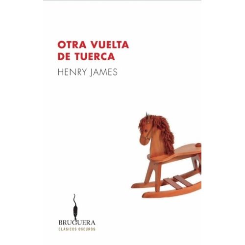 OTRA VUELTA DE TUERCA - JAMES HENRY