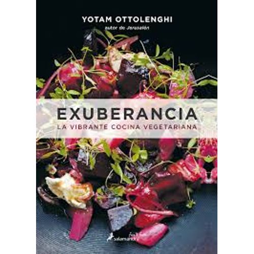 EXUBERANCIA, LA VIBRANTE COCINA VEGETARIANA