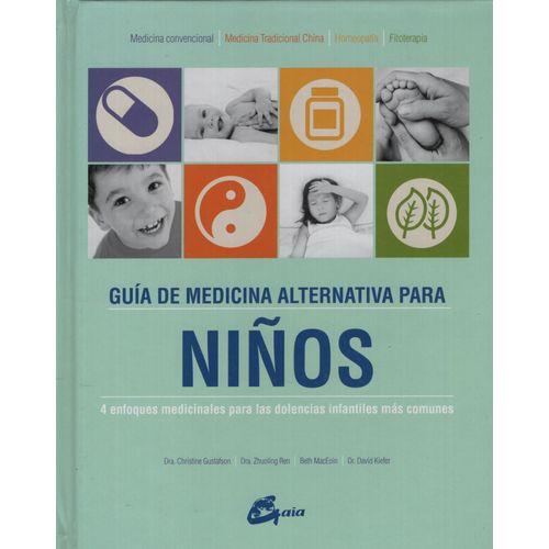GUIA DE MEDICINA ALTERNATIVA PARA NIÑOS - CHRISTINE GUSTAFSO