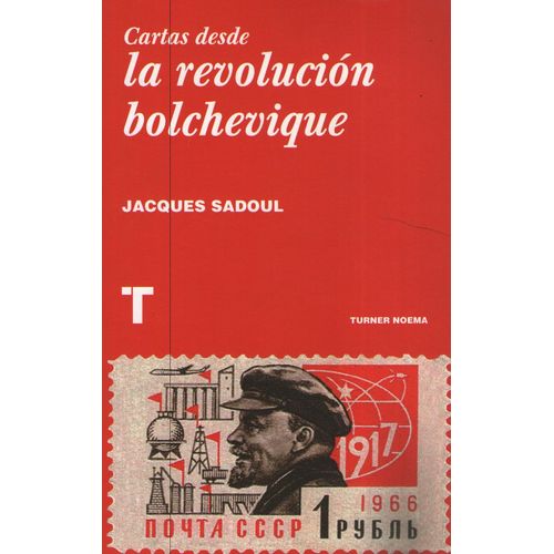 CARTAS DESDE LA REVOLUCION BOLCHEVIQUE