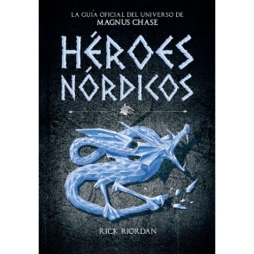 MAGNUS CHASE - HEROES NORDICOS