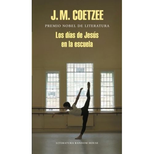 LIBRO LOS DIAS DE JESUS EN LA ESCUELA - JOHN COETZEE