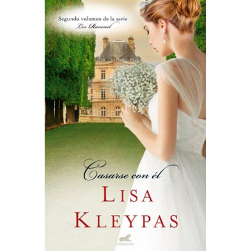 LIBRO CASARSE CON ÉL - LOS RAVENEL 2 - KLEYPAS, LISA