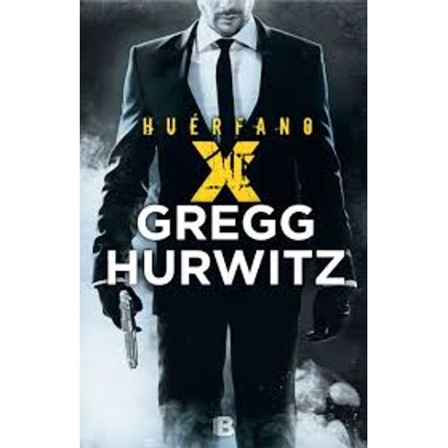 LIBRO HUERFANO X - GREGG HURWITZ