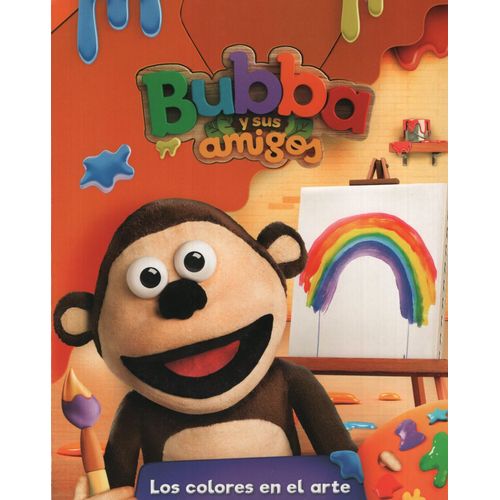 LOS COLORES EN EL ARTE - BUBBA Y SUS AMIGOS