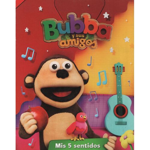MIS 5 SENTIDOS - BUBBA Y SUS AMIGOS