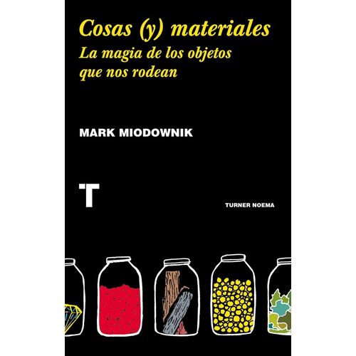 COSAS (Y) MATERIALES- LA MAGIA DE LOS OBJETOS QUE NOS RODEAN