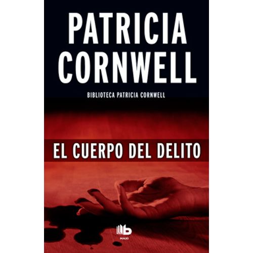 CUERPO DEL DELITO - KAY SCARPETTA 2