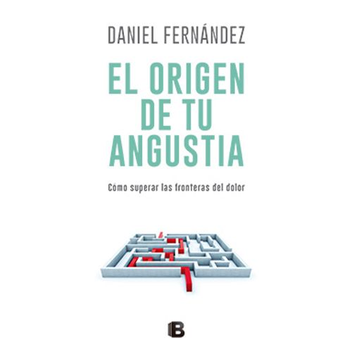 EL ORIGEN DE TU ANGUSTIA