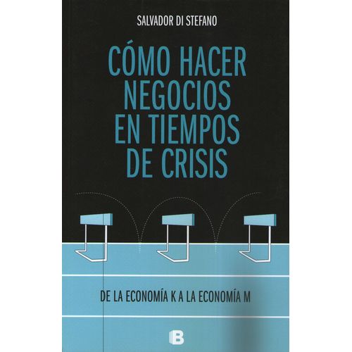 COMO HACER NEGOCIOS EN TIEMPOS DE CRISIS