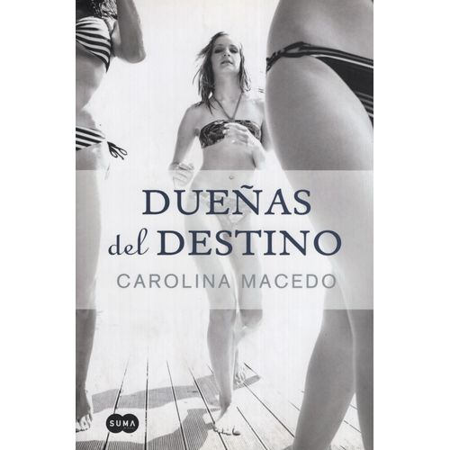 DUEÑAS DEL DESTINO