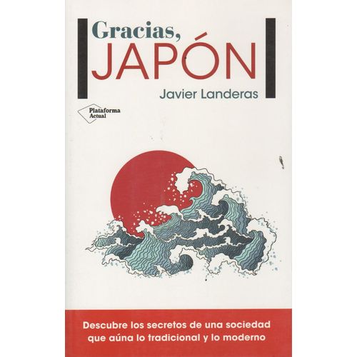GRACIAS, JAPON - JAVIER LANDERAS SAVADIE