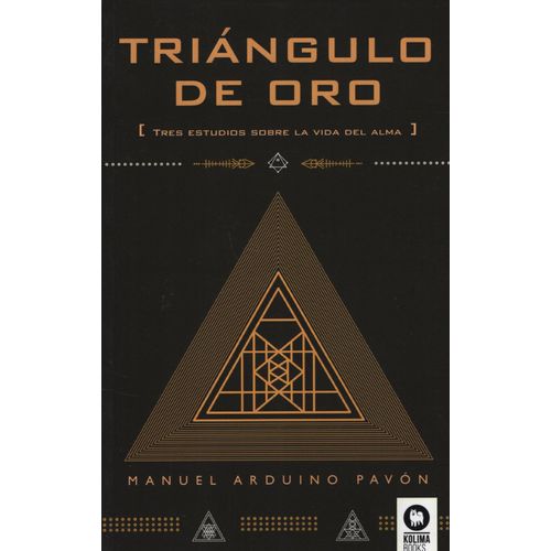TRIANGULO DE ORO - MANUEL ARDUINO PAVON - TRES ESTUDIOS SOBR