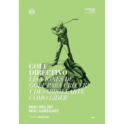 GOLF DIRECTIVO - DIAZ ESCOTO - ALONSO CLAVER