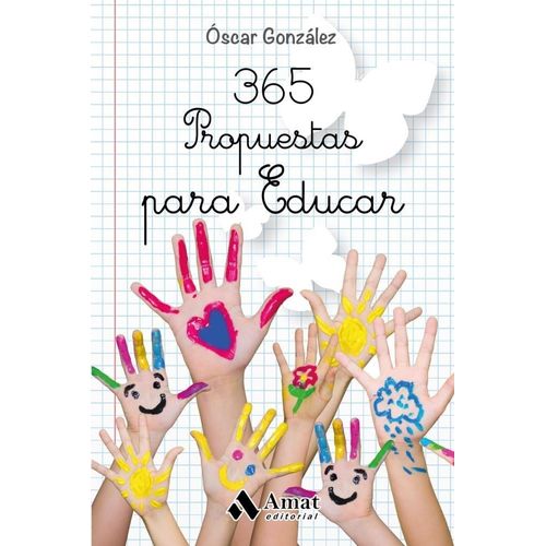 365 PROPUESTAS PARA EDUCAR - OSCAR GONZALEZ VAZQUEZ