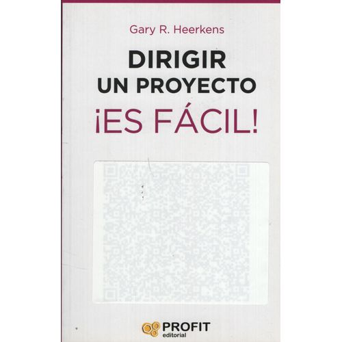 DIRIGIR UN PROYECTO ES FACIL - 24 LECCIONES BREVES Y DE GRAN