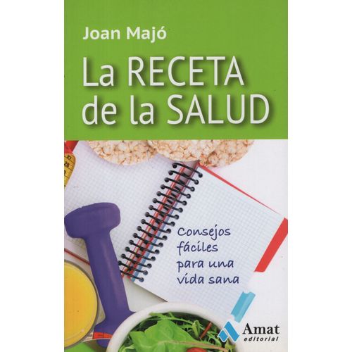 LA RECETA DE LA SALUD - JOAN MAJO