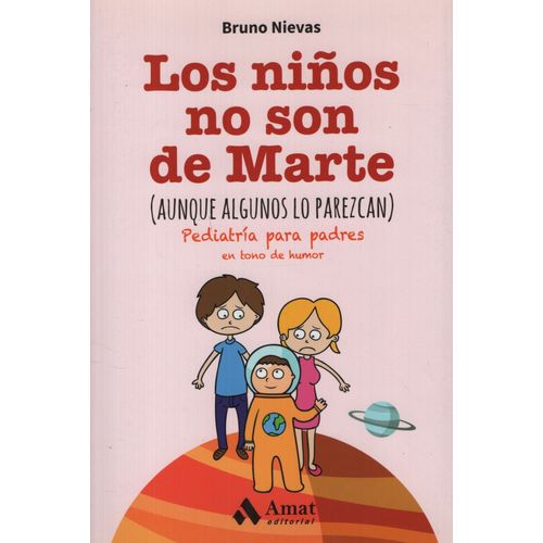 los NIÑOS NO SON DE MARTE (AUNQUE...) - BRUNO NIEVAS SORIANO
