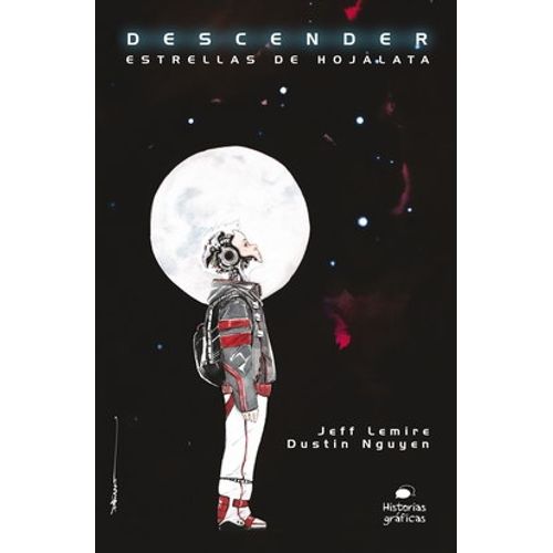 LIBRO ESTRELLAS DE HOJALATA - DESCENDER 1 NOVELA GRAFICA