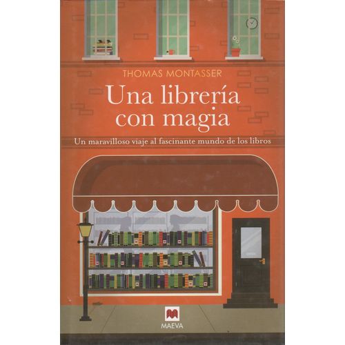 UNA LIBRERIA CON MAGIA - UN MARAVILLOSO VIAJE AL FASCINANTE