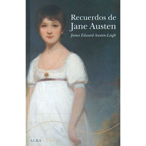 RECUERDOS DE JANE AUSTEN - JAMES EDWARD AUSTEN-LEIGH