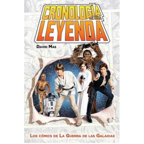 CRONOLOGIA DE UNA LEYENDA - LOS COMICS DE LA GUERRA DE LAS G CRONOLOGIA DE UNA LEYENDA - LOS COMICS DE LA GUERRA DE LAS G
