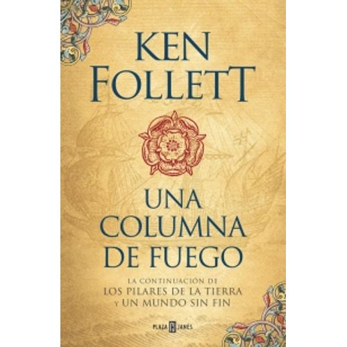 UNA COLUMNA DE FUEGO - LOS PILARES DE LA TIERRA 3