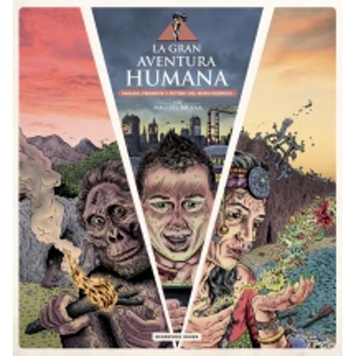 LA GRAN AVENTURA HUMANA