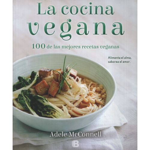 LIBRO LA COCINA VEGANA - 100 DE LAS MEJORES RECETAS VEGANAS