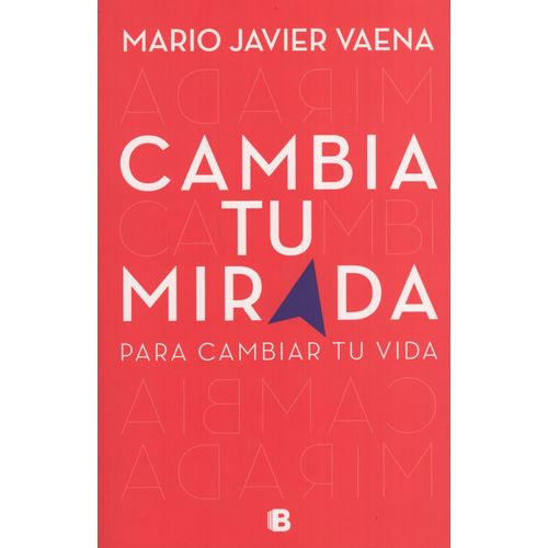 CAMBIA TU MIRADA