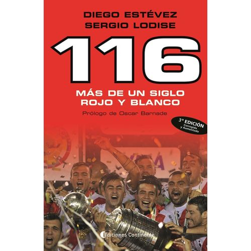 116 - MAS DE UN SIGLO ROJO Y BLANCO
