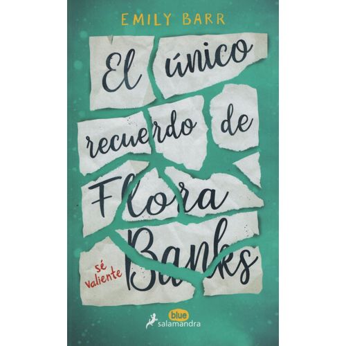 EL UNICO RECUERDO DE FLORA BANKS - EMILY BARR