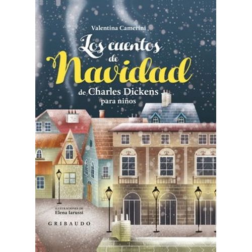 LOS CUENTOS DE NAVIDAD DE CHARLSES DICKENS PARA NIÑOS